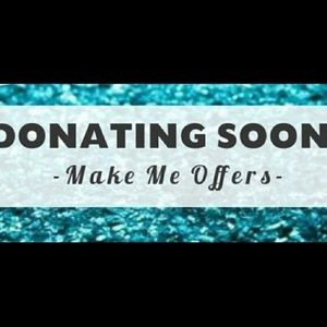 Donating soon. Make an offer!!!